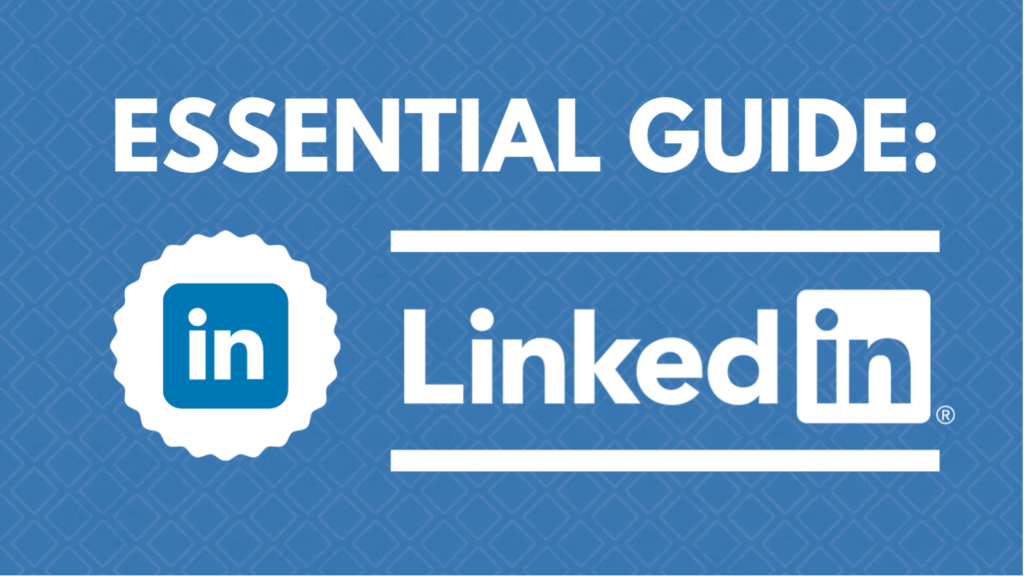 essential linkedin guide